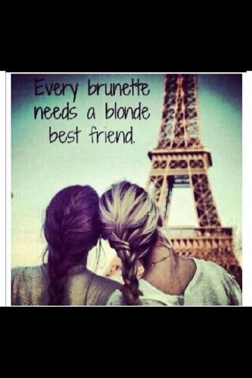 Blonde And Brunette Best Friend Quotes awwe love this! (With images) | Blonde and brunette best friends