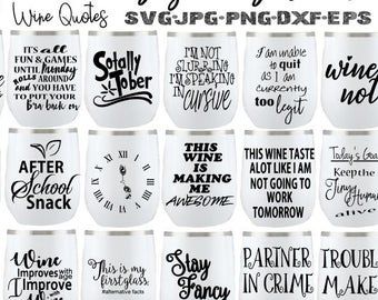 Wine SVG Quotes Bundle 18 Funny Wine Glass Sayings | Etsy | Wine glass