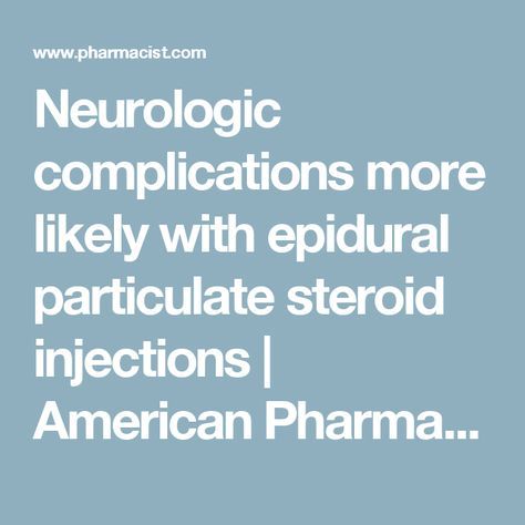 complications of epidural steroid injection complications of epidural steroid injection