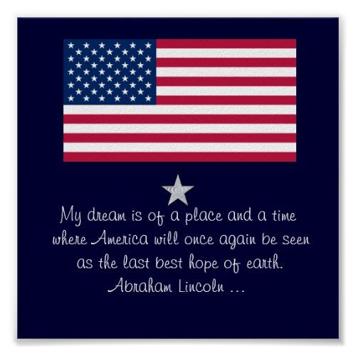 Abraham Lincoln 4th of July quote Flag Poster | Zazzle.com | July