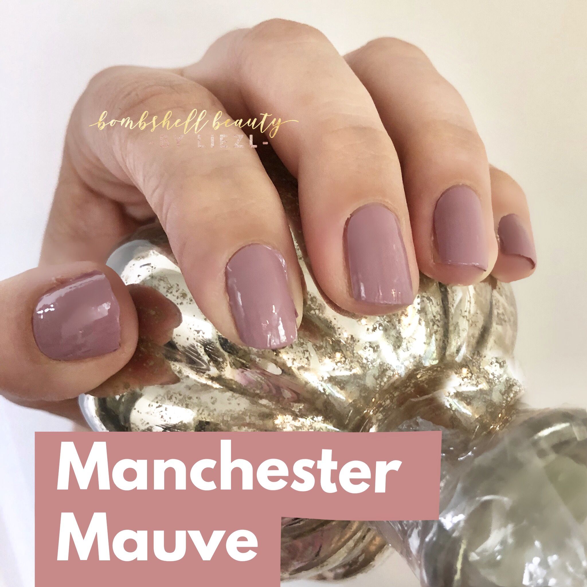 Color Street Manchester Mauve, Bombshell Beauty by Liezl Mauve nails Color Street Manchester Mauve, Bombshell Beauty by Liezl Mauve nails