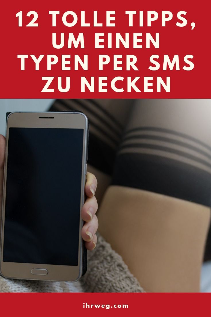 Wie flirten manner per sms