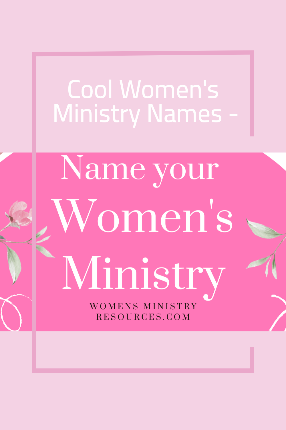 Awesome Womens Ministry Names