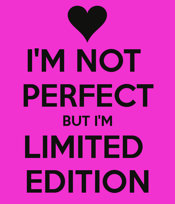 I M NOT PERFECT BUT I M LIMITED EDITION Poster i-m-not-perfect-but-i-m-limited-edition-poster