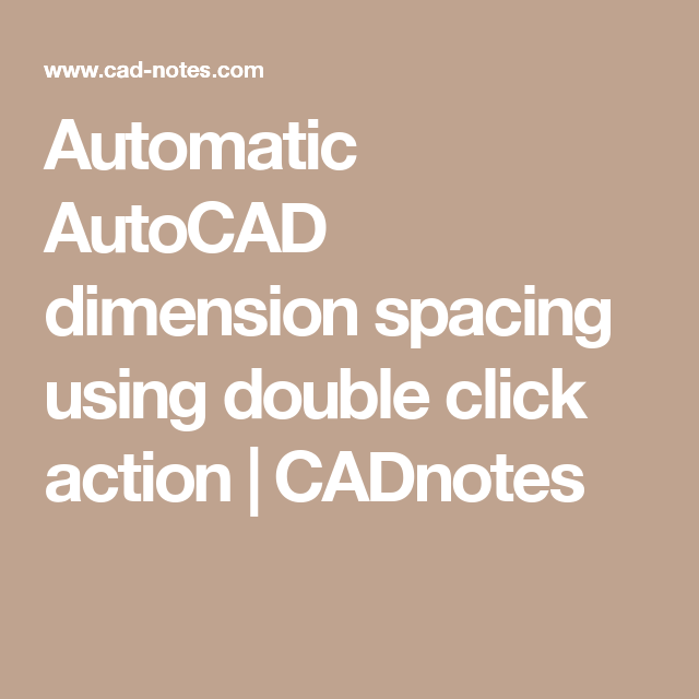 Automatic Autocad Dimension Spacing Using Double Click Action Automatic Autocad Dimension Spacing Using Double Click Action