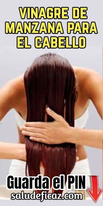 En Este Artículo Te Enseñamos A Hacer Un Acondicionador 100 Natural A Base De Vinagre De Manzana Manzanilla Para El Cabello Cabello Vinagre Alisado De Cabello