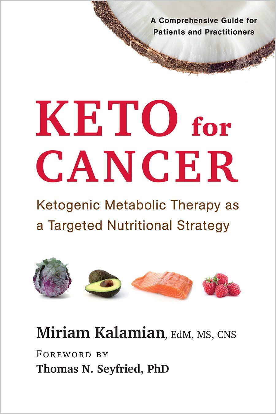 Hot Tips: Keto Diet Calculator Keto for Cancer by Miriam Kalamian at Chelsea Green Publishing