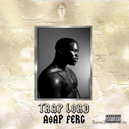 Download A$AP Ferg u2013 Trap Lord 2013 Mediafire Mega Music Albums - best of blueprint jay z download sharebeast Download A$AP Ferg u2013 Trap Lord 2013 Mediafire Mega Music Albums - best of blueprint jay z download sharebeast