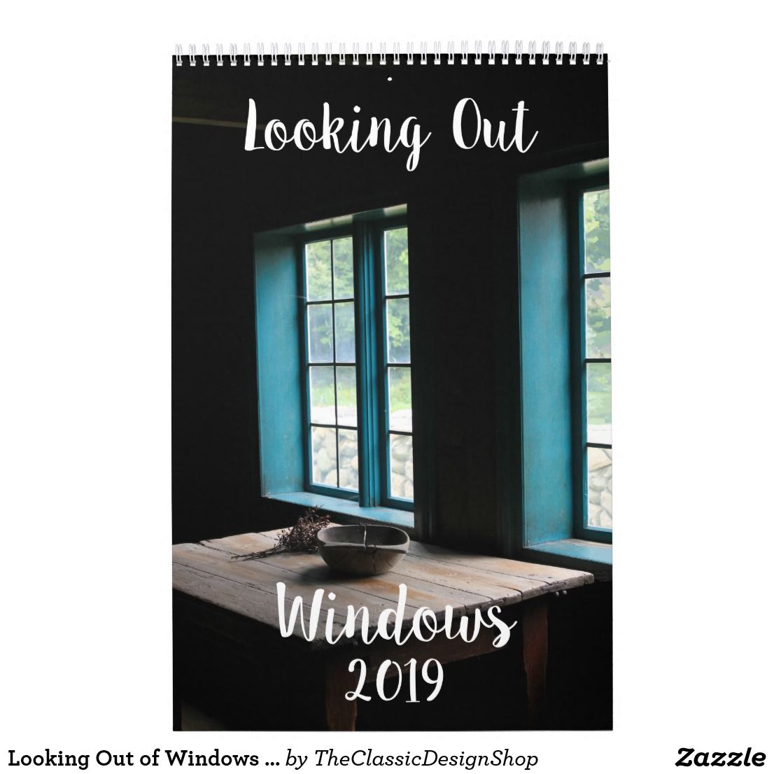 looking out of windows calendar 2019 the classic design shop on windows calendars 2019
