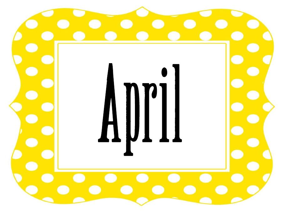 Polka Dot April My Husband S Birthday Month Months In A