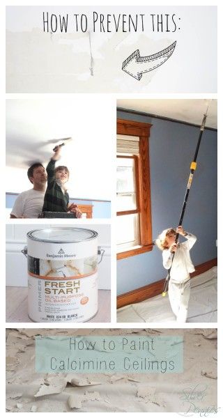 How To Paint Calcimine Ceilings With Images Ceiling Home How To Paint Calcimine Ceilings With