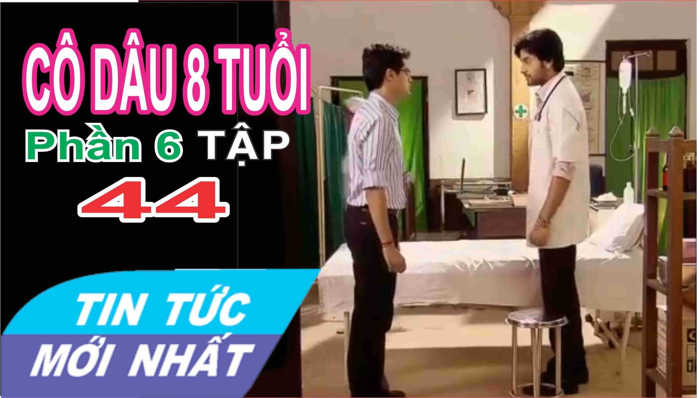 Cô dâu 8 tuổi phần 6 tập 44: Lai Shigh bất ngờ khi tình cờ ...
