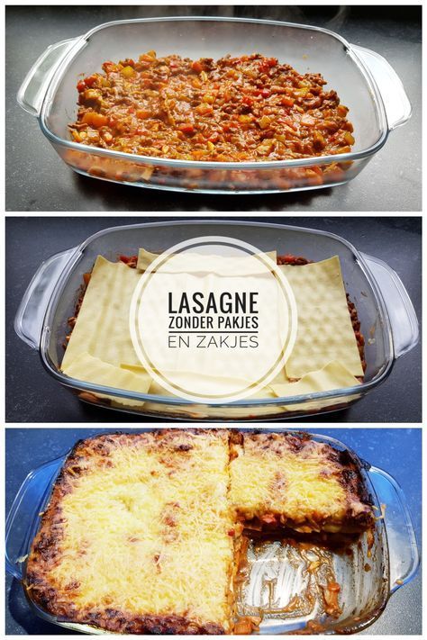 Lasagne zonder pakjes en zakjes, recept, ovenschotel, makkelijk, gezond, zelf ma...
