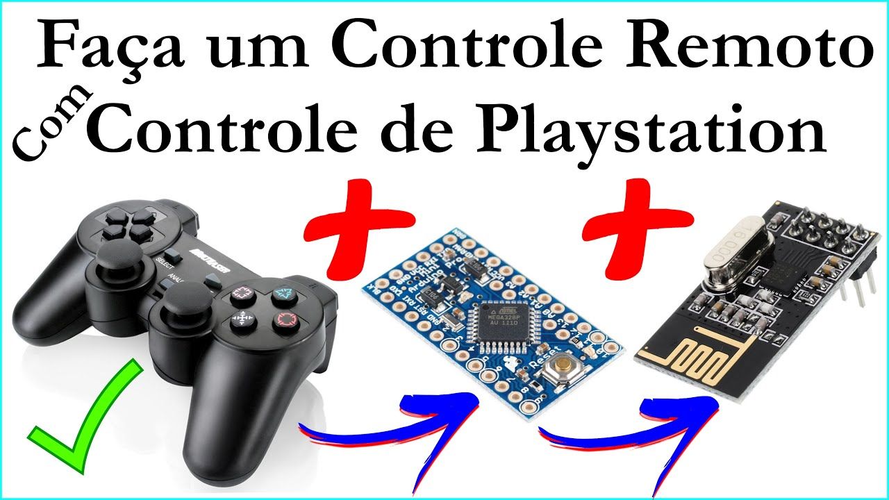 Como Fazer Controle Remoto com Controle de Playstation, Arduino e NRF24l01, Esquemas e Código Fonte