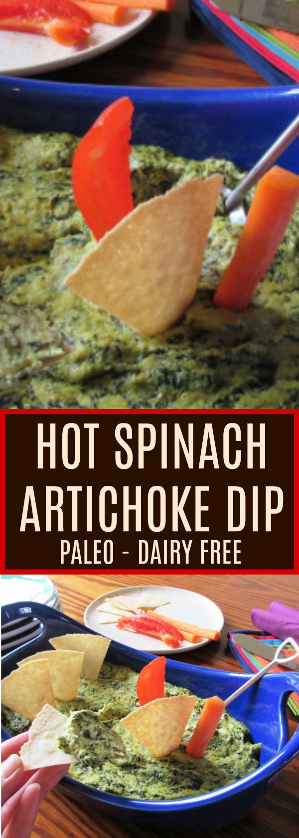 Hot Spinach Artichoke Dip #dairyfreesmoothie