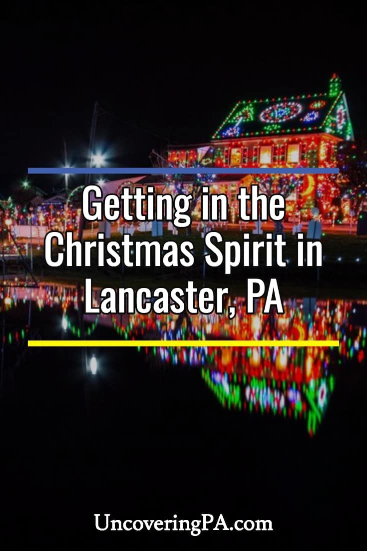 9 festive things to do during christmas in lancaster pa christmas lights lancaster pa 2017