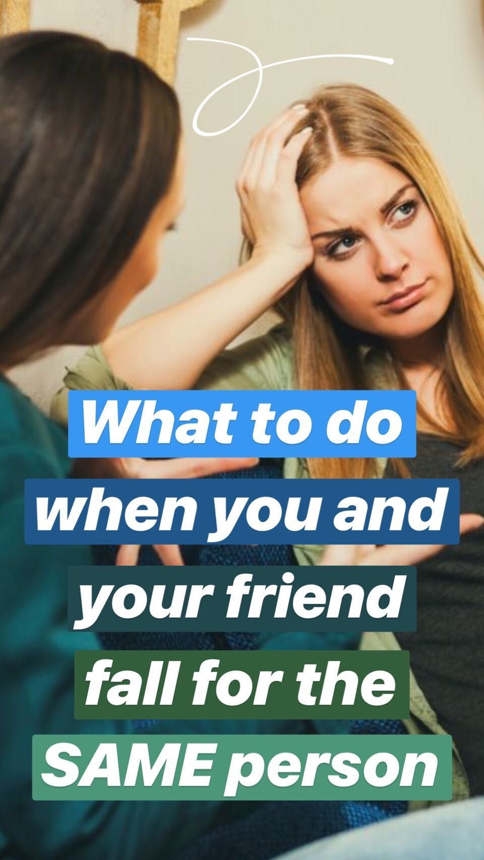 8 things to do when you and your friend fall for the same person
