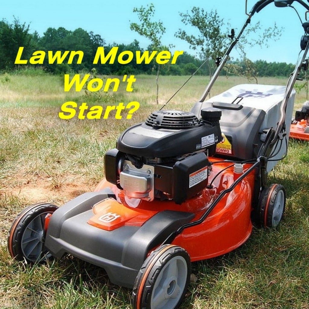 How to Fix a Lawn Mower That Won't Start | Lawn mower repair, Lawn