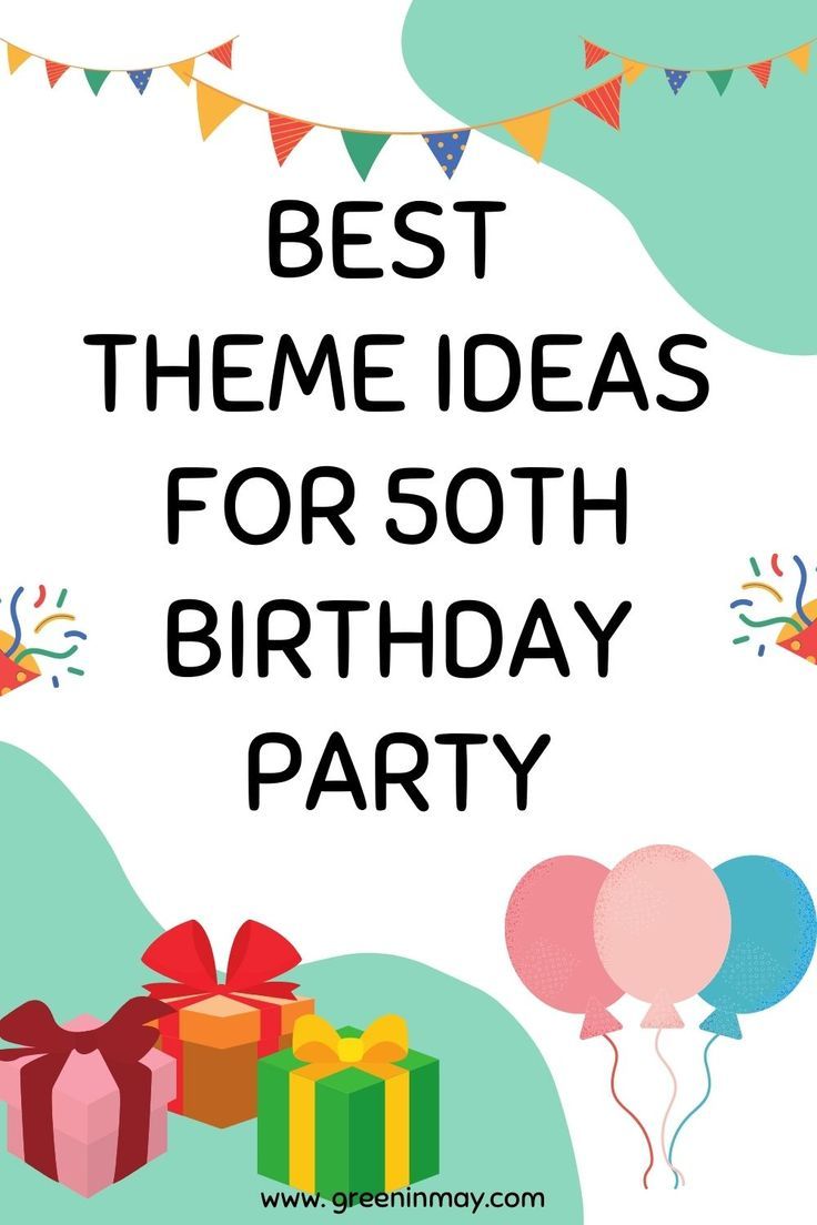 Life Begins At 50 Exciting Birthday Party Themes For Adults 50th life-begins-at-50-exciting-birthday-party-themes-for-adults-50th