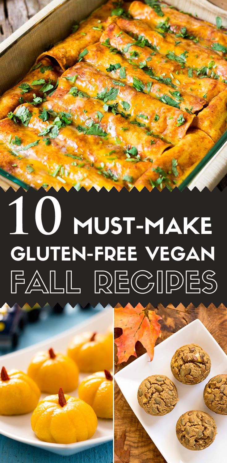 10 Must-Make Gluten-free Vegan Fall Recipes | Fall vegan recipes, Fall ...