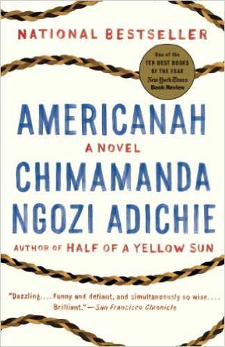 Americanah: A novel (Ala Notable Books for Adults) Americanah: A novel (Ala Notable Books for Adults)