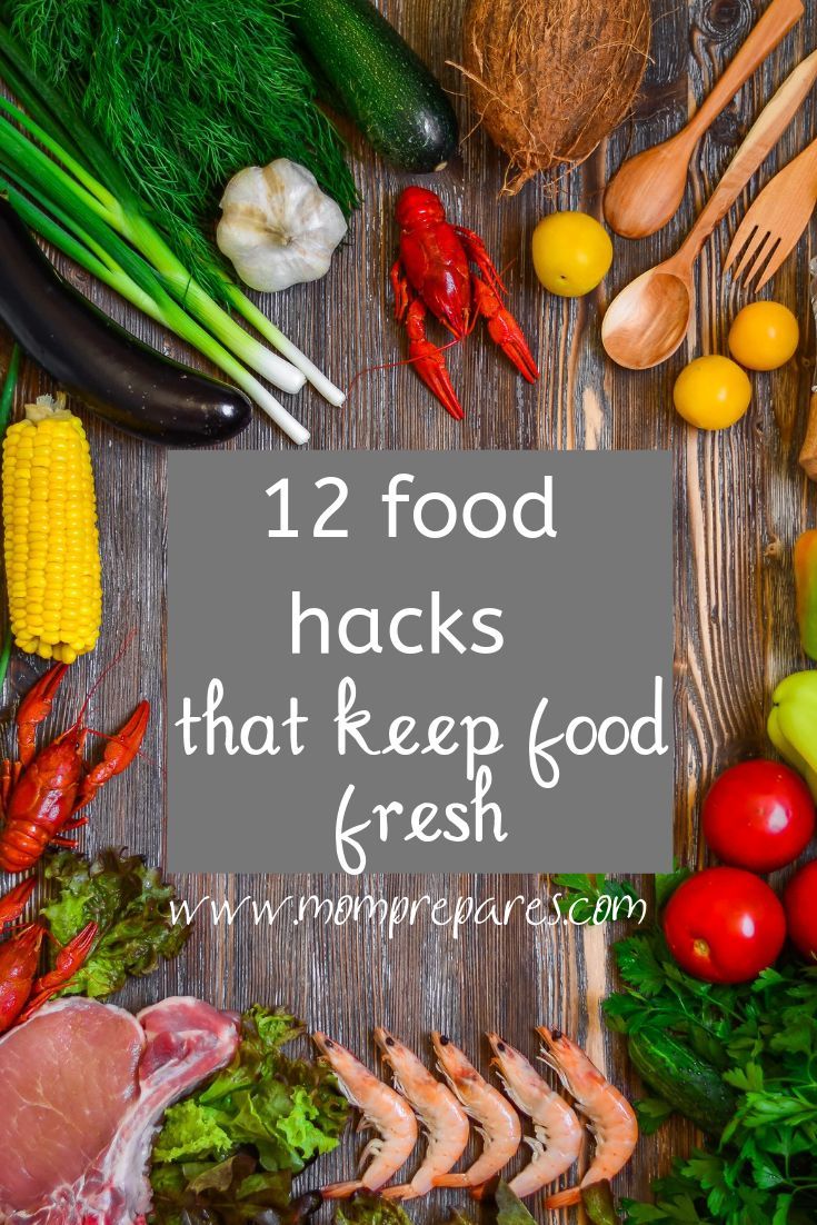 12 Mind Blowing Food Hacks that Keep Everyday Groceries Fresh (and Why)