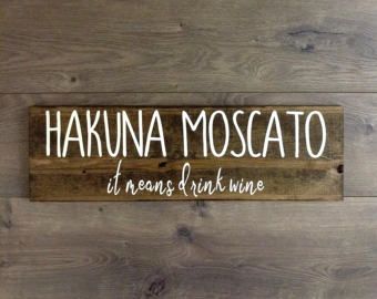 Wine Signs Decor Cool Hakuna Moscato Wine Wooden Signwine Signswine Decorwine Lover Design Decoration Wine Signs Decor Pleasing Hakuna Moscato Wine Wooden Signwine Signswine Decorwine Lover Decorating Inspiration