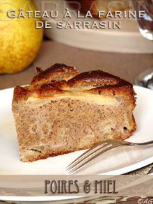 Gâteau aux poires, farine de sarrasin & miel -