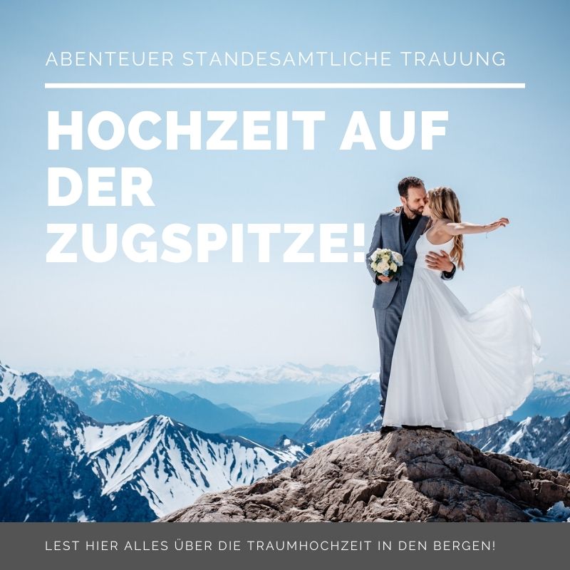 Standesamtliche Hochzeit Auf Der Zugspitze Standesamtliche Hochzeit Hochzeit Berge Osterreich