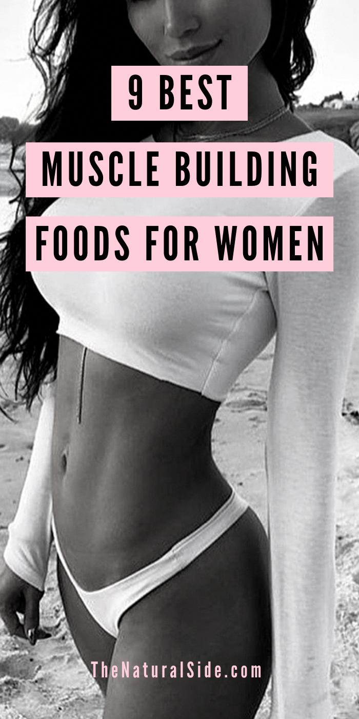 How to build muscle? Discover these 9 best muscle building foods for women that will help you to gai...
