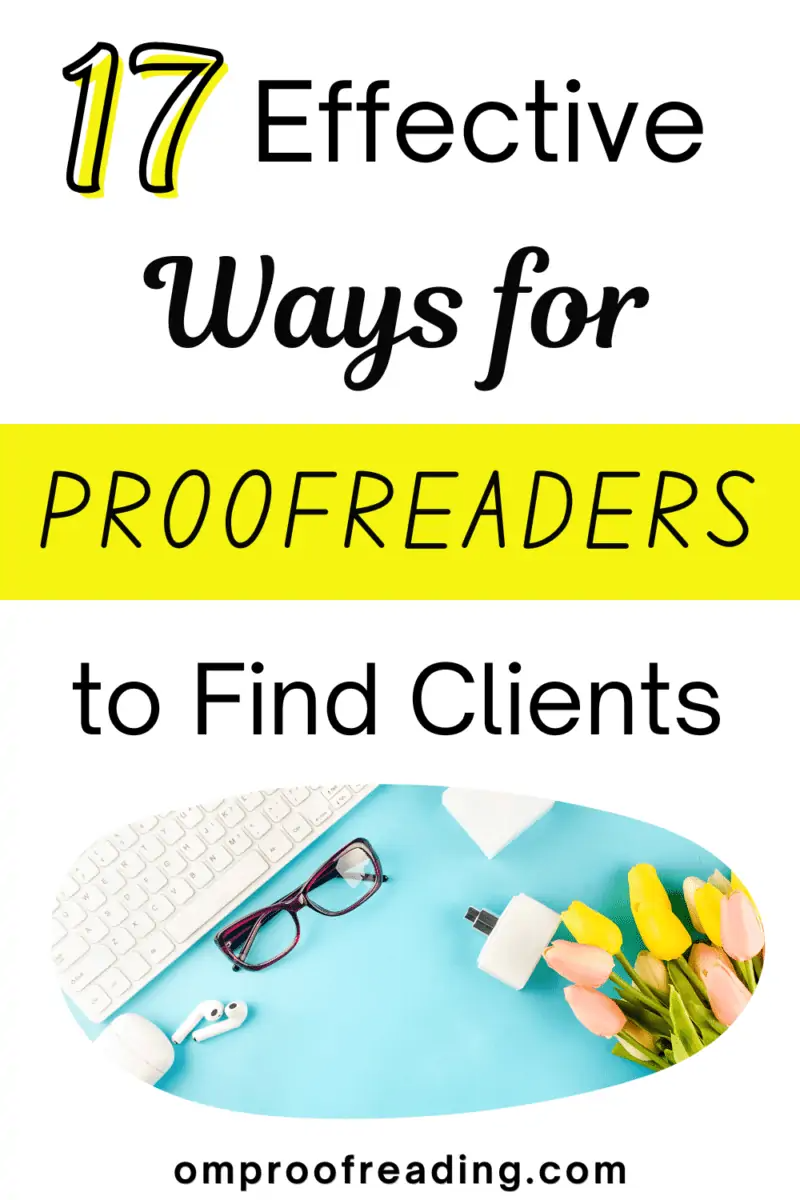 17 Effective Ways for Proofreaders to Find Clients