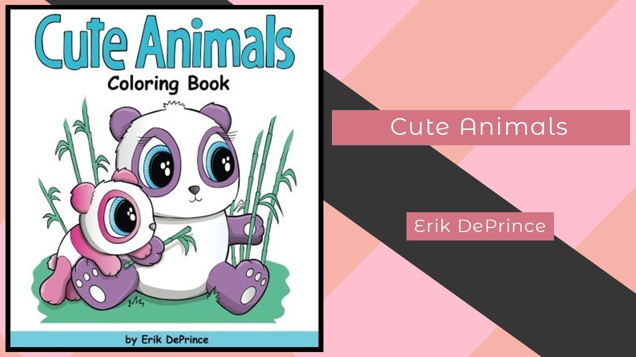 Download Cute Animals - Erik DePrince || Coloring Book Flip | Animal coloring books, Coloring books, Cute ...