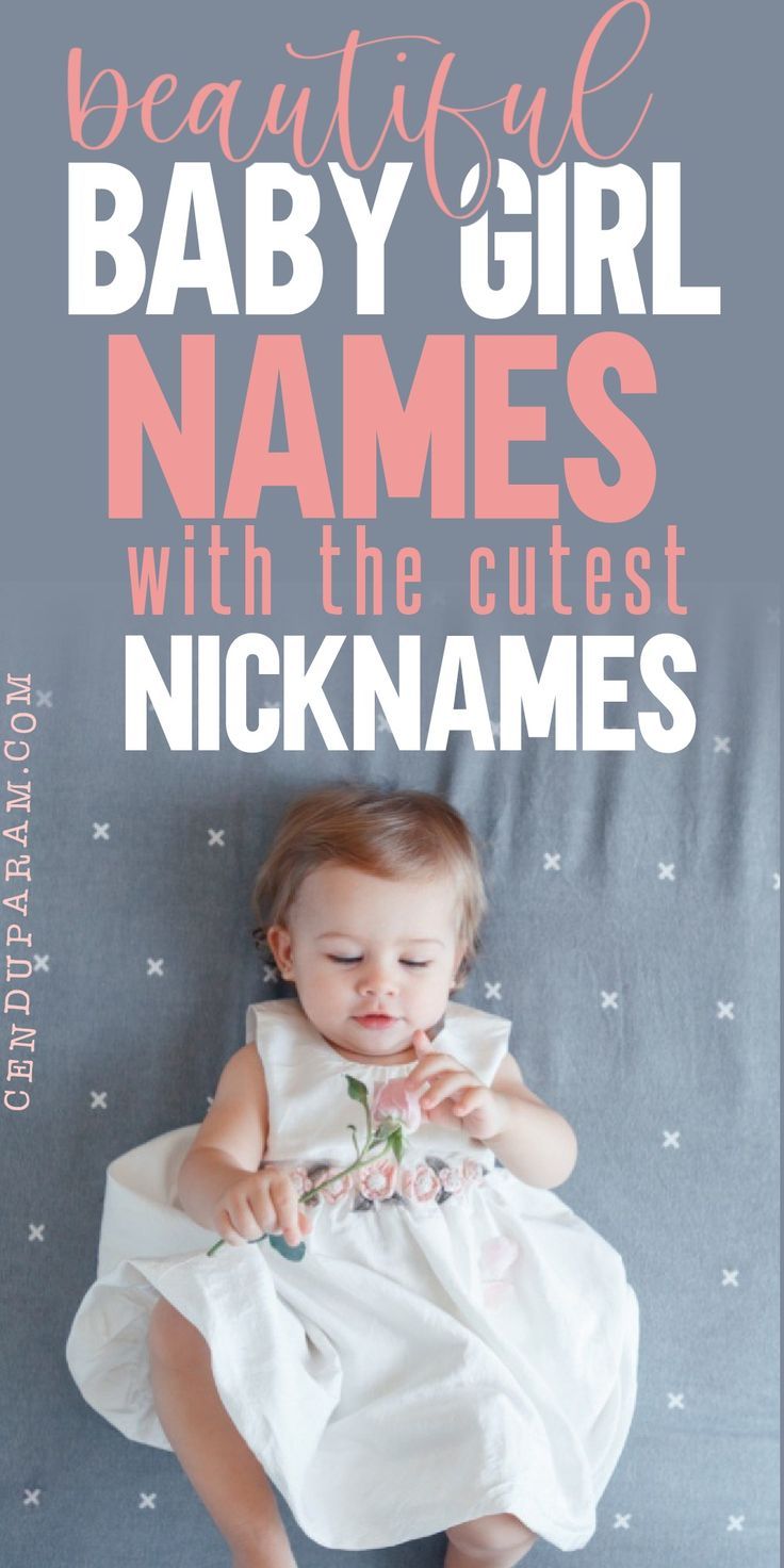 Girl Baby Names With Cute Nicknames You ll LOVE Cenzerely Yours girl-baby-names-with-cute-nicknames-you-ll-love-cenzerely-yours