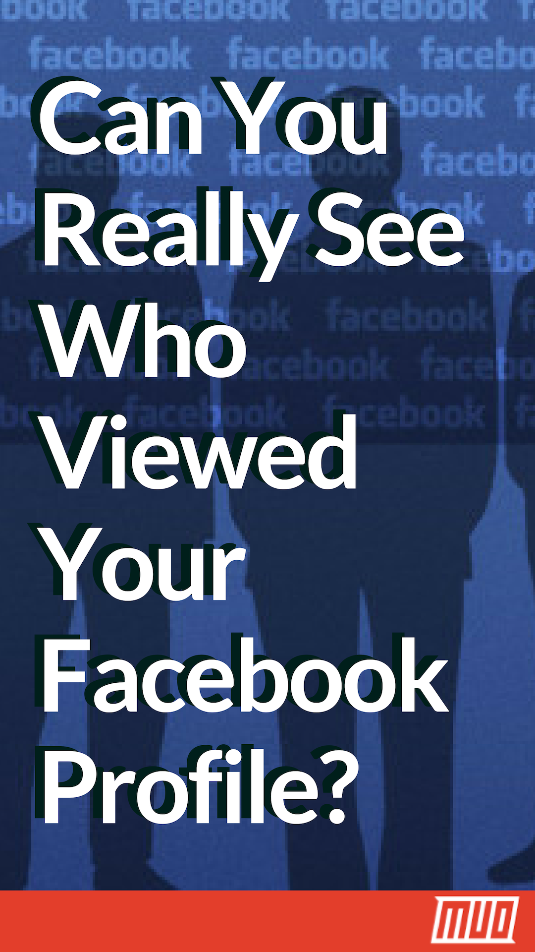 Can You Really See Who Viewed Your Facebook Profile?