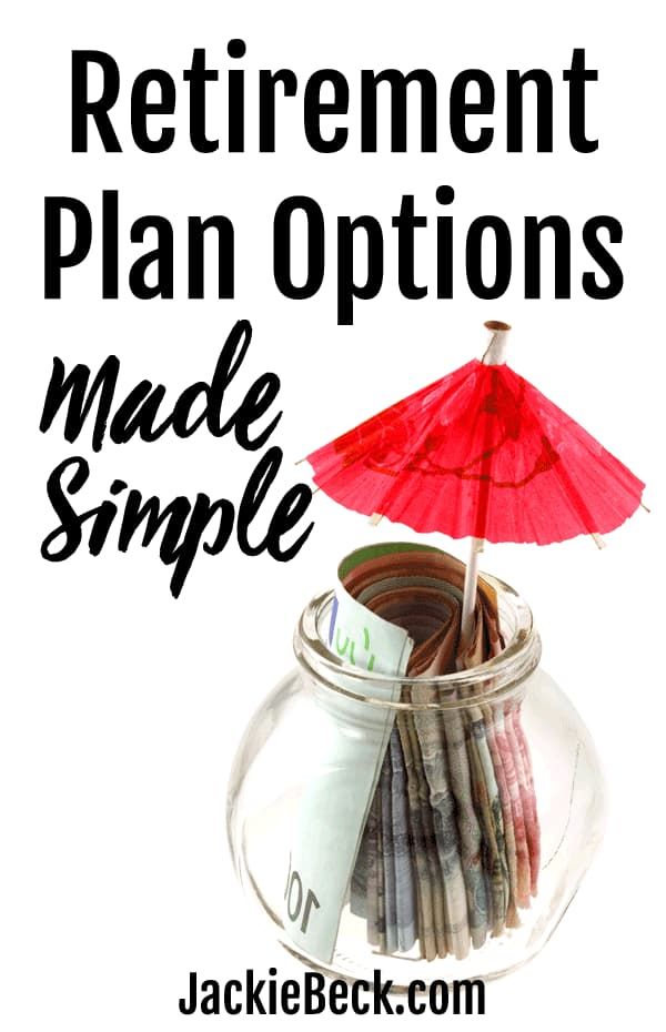 Retirement Plan Options & Contribution Limits Made Simple for You