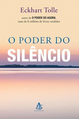 Opinião: O Poder do Agora de Eckhart Tolle – Momentos ...
