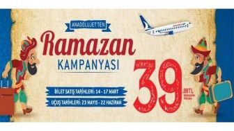 Anadolujet 2017 Ramazan Kampanyasi 40 Tl Ucak Bileti Ramazan Ucak Biletleri Ucak