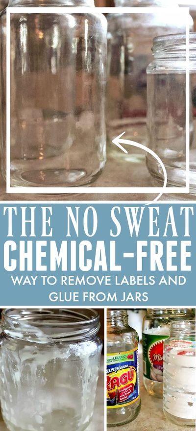 The No Sweat, Chemical-Free way to Remove Labels and Glue Residue from Your Jars | The Creek ...
