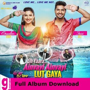 Oh Yaara Ainvayi Ainvayi Lut Gaya Mp3 Free Download Gannapk Com Latest Bollywood Songs Songs Bollywood Songs Oh Yaara Ainvayi Ainvayi Lut Gaya Mp3 Free Download Gannapk Com Latest Bollywood Songs Songs Bollywood Songs