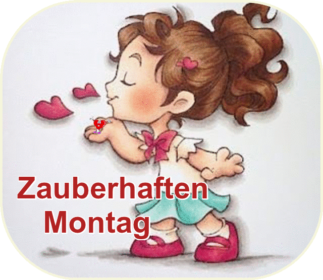 ᐅ Montag Bilder Dreamies GB Pics GBPicsBilder Montag grüße, Guten
