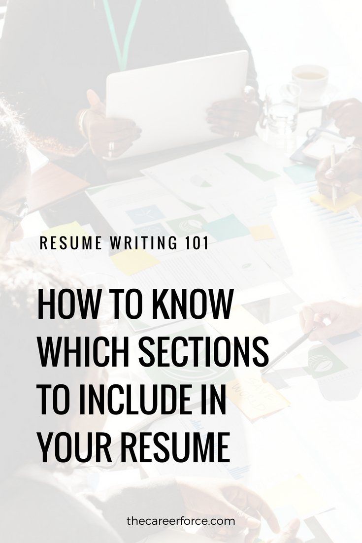 which sections should my resume include best resume sections work