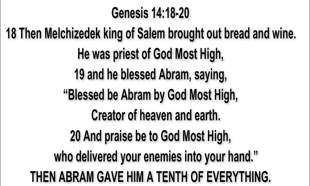Genesis 14 18 20 New International Version NIV 18 Then Melchizedek Genesis 14 18 20 New International Version NIV 18 Then Melchizedek