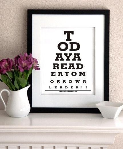 today a reader tomorrow a leader eye exam chart print eye chart