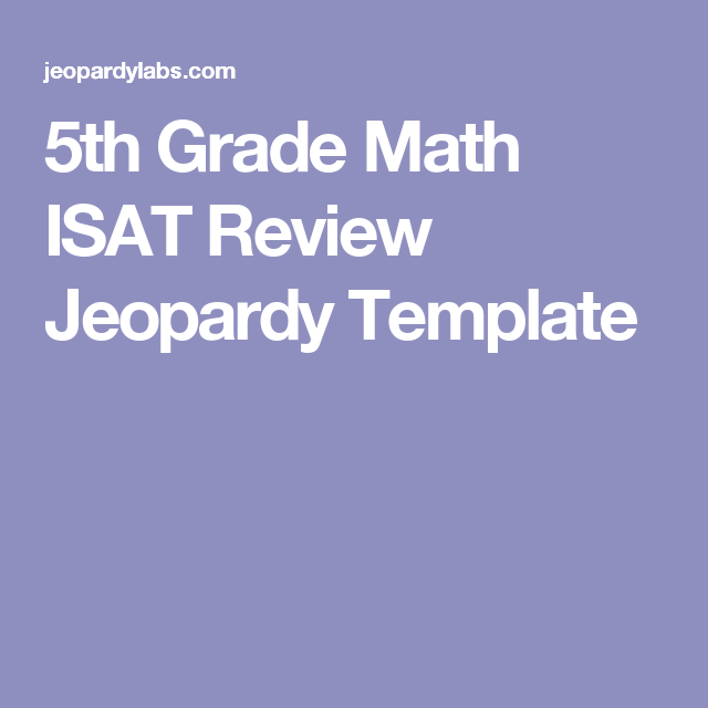 5th Grade Math ISAT Review Jeopardy Template 5th grade math, Math