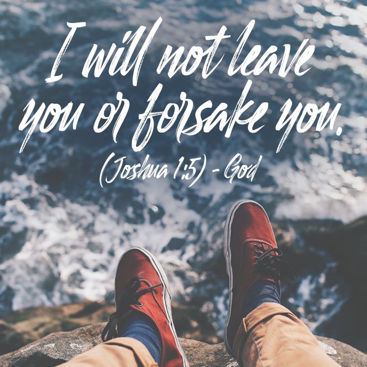 I Will Not Leave You Or Forsake You Joshua 1 5 God Bible Verses i-will-not-leave-you-or-forsake-you-joshua-1-5-god-bible-verses