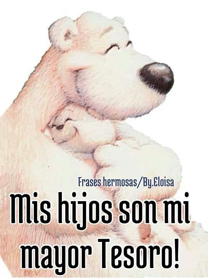 Amo A Mis Hijos Amo A Mis Hijos Frases Frases Hijos Amor Hijos Pensamientos