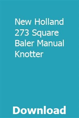 New Holland 273 Square Baler Manual Knotter | Study guide, Study unit