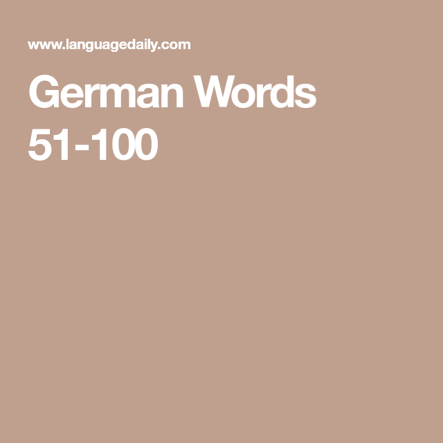 German Words 51 100 German Words Word 2 Learn German English German Words 51 100 German Words Word 2 Learn German English