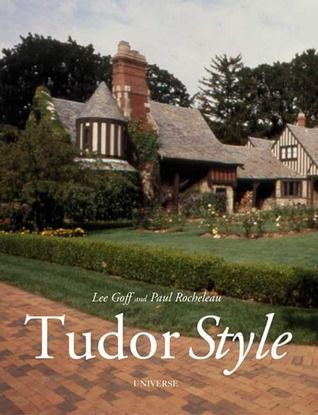Tudor Style Tudor Revival Houses In America From 1890 To