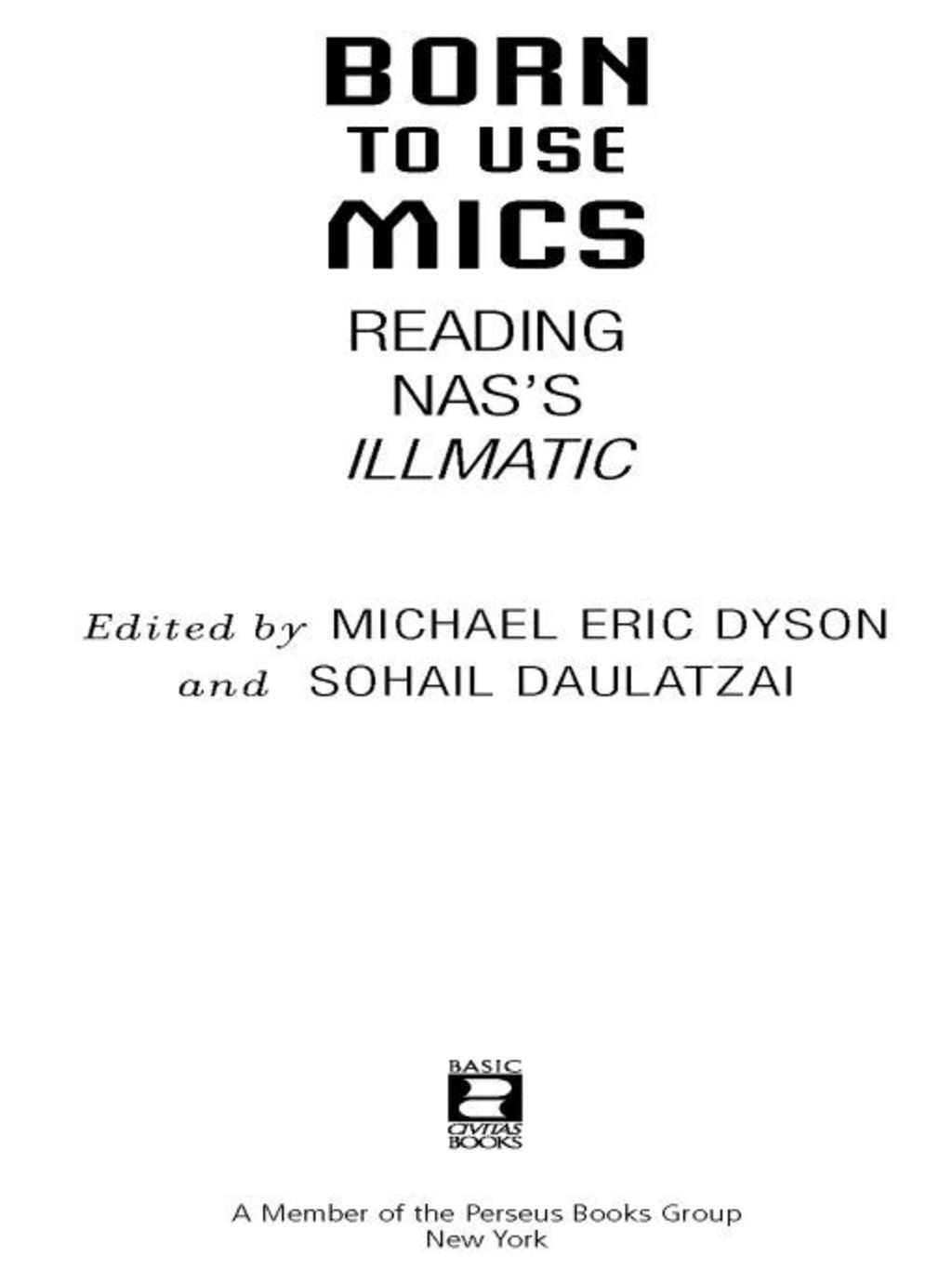 Reading Nass Illmatic Born to Use Mics